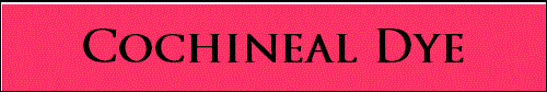 Cochineal Dye
