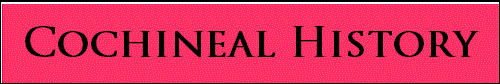 Cochineal History
